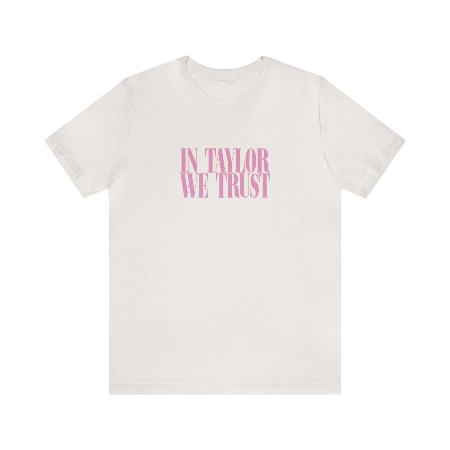 In Taylor We Trust Bella Canvas Swiftie Shirt Reputation Album Gift For Her Swiftie Gift Taylor For President Just A Girl Girls Shirt Gift