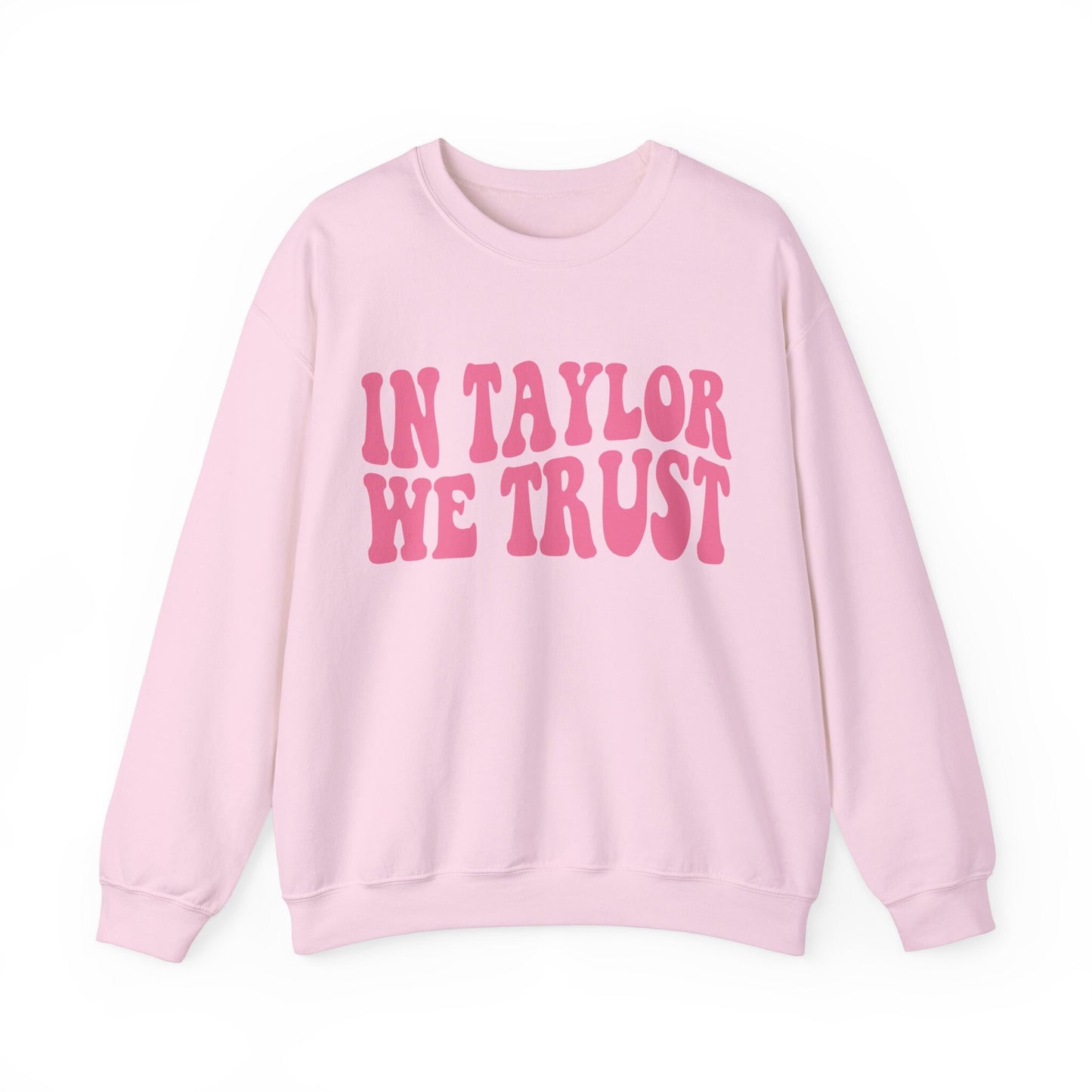 In Taylor We Trust Swiftie Crewneck Gift For Swiftie Tswift Trendy Sweatshirt Music Lover Shirt Pullover For Women Unisex Crewneck Eras Tee