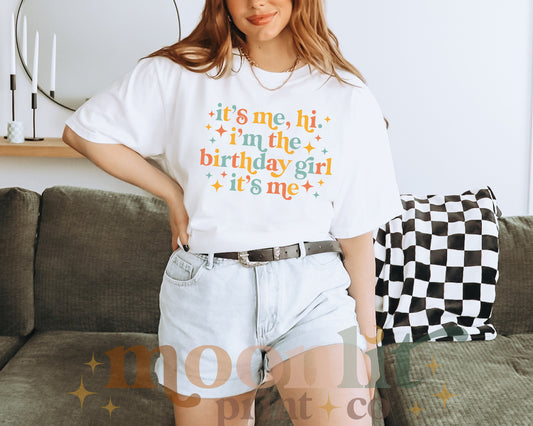 It's Me Hi I'm The Birthday Girl Shirt Bella Canvas Tee Retro Groovy Birthday Birthday Queen Retro Birthday For Her Swiftie Birthday