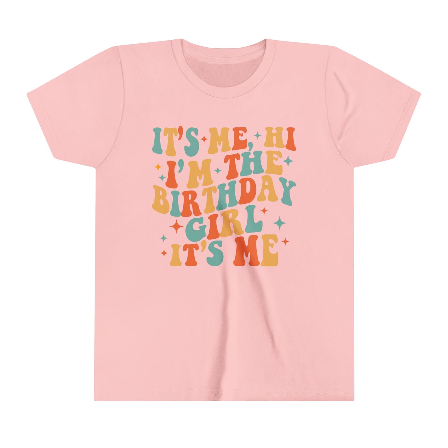 It's Me Hi I'm The Birthday Girl Shirt Youth Bella Canvas Tee Retro Groovy Birthday Birthday Queen Retro Birthday For Her Swiftie Birthday