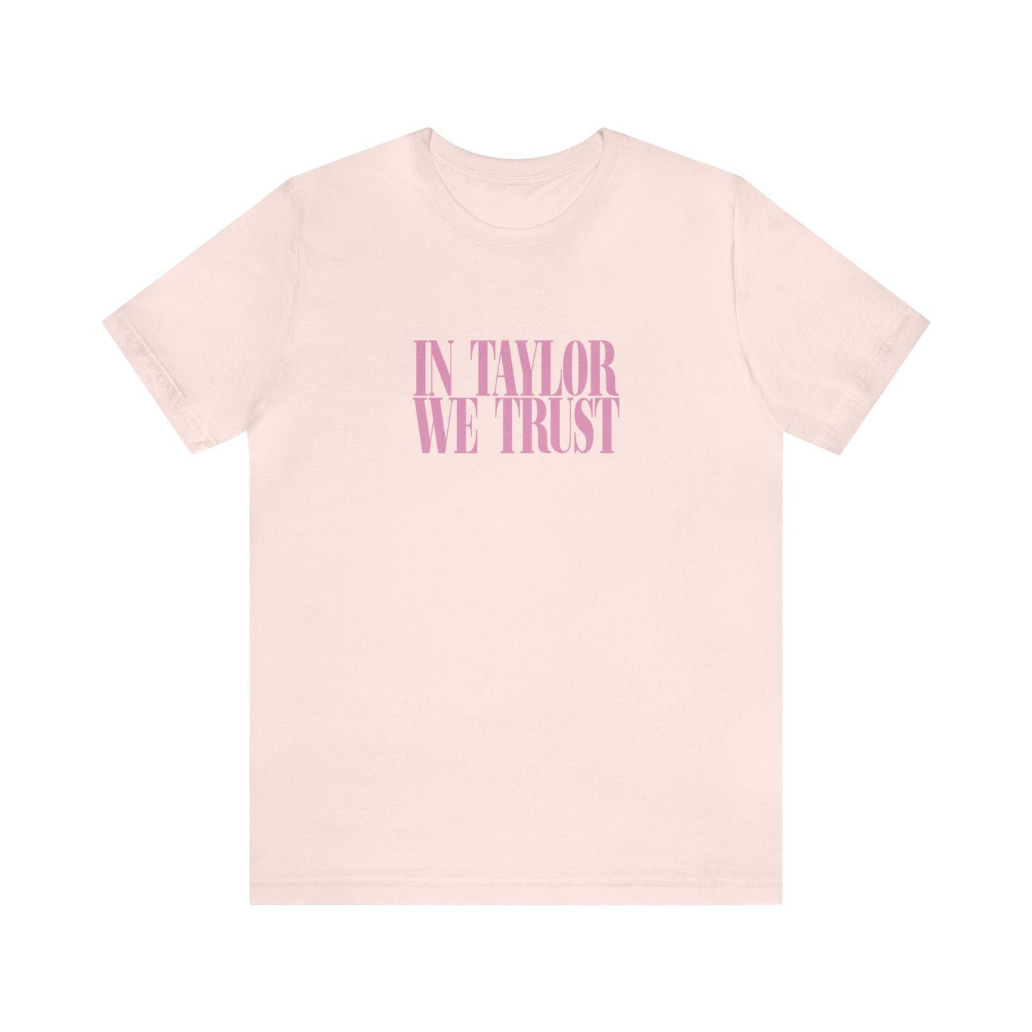 In Taylor We Trust Bella Canvas Swiftie Shirt Reputation Album Gift For Her Swiftie Gift Taylor For President Just A Girl Girls Shirt Gift