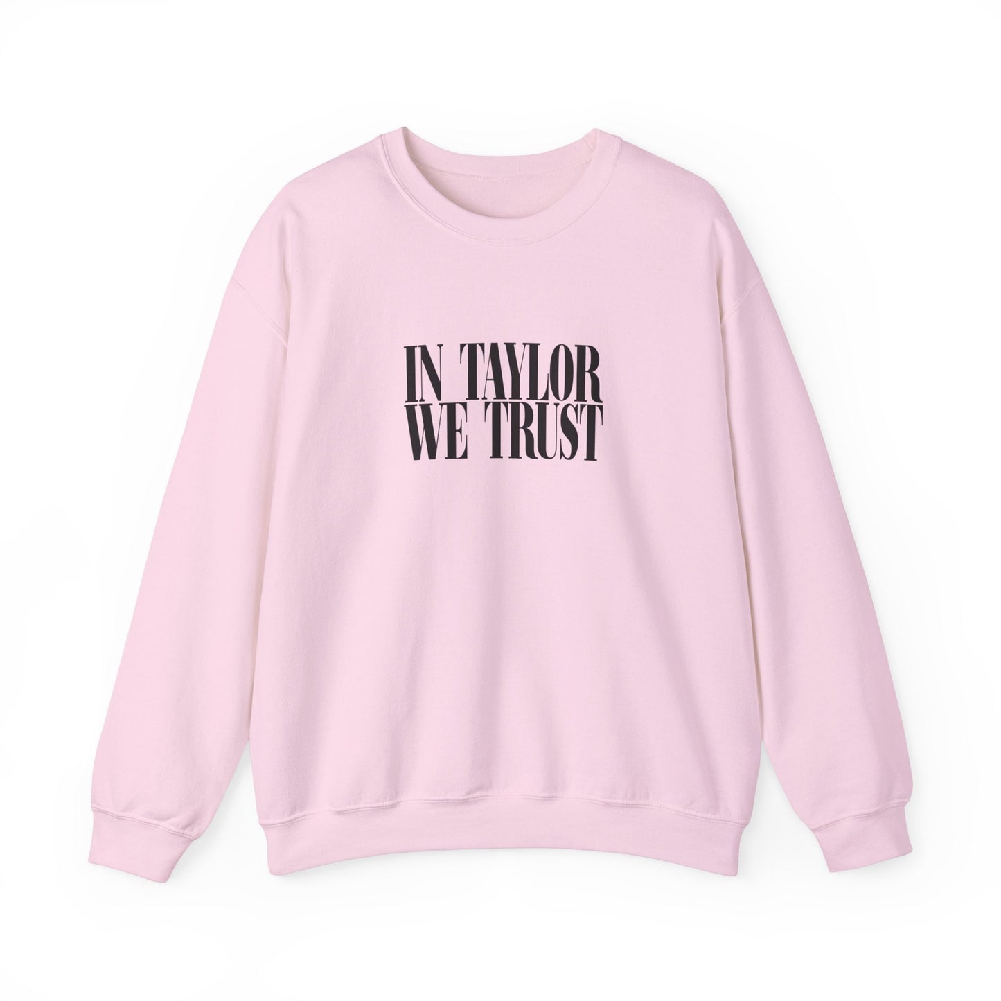 In Taylor We Trust Gildan Crewneck Swiftie Sweatshirt Reputation Album Gift For Her Swiftie Gift Taylor For President Just A Girl Girl Shirt