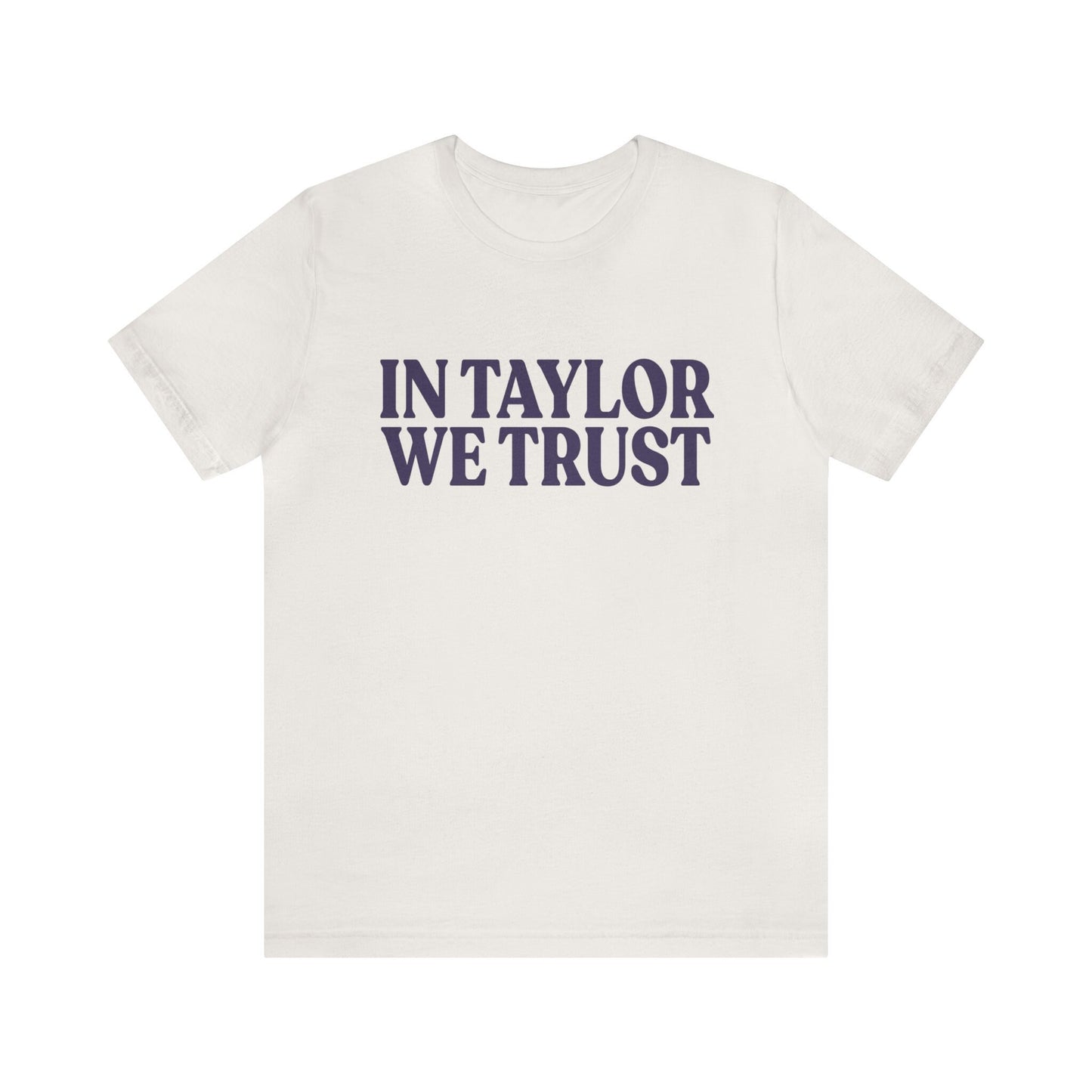 In Taylor We Trust Bella Canvas Swiftie Shirt Reputation Album Gift For Her Swiftie Gift Taylor For President Just A Girl Girls Shirt Gift