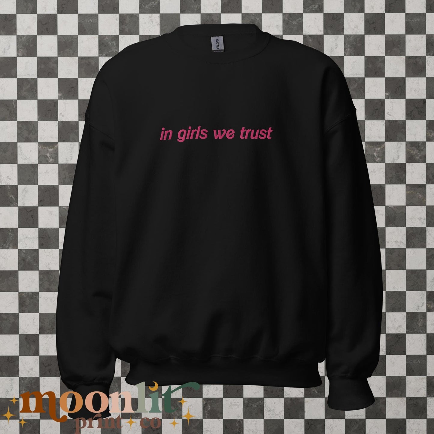 In Girls We Trust EMBROIDERED Gildan Crewneck Just A Girl Soft Era Girly Aesthetic Funny Election Sweatshirt Girly Era