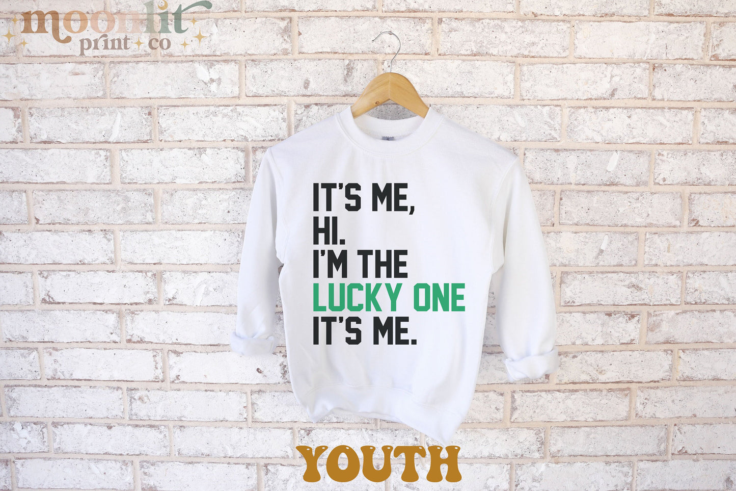 Its Me Hi Im The Lucky One Its Me YOUTH Crewneck Swiftie St Patrick's Day For Swiftie St Paddys Day Shirt Tswift St Patricks Day Fangirl Tee