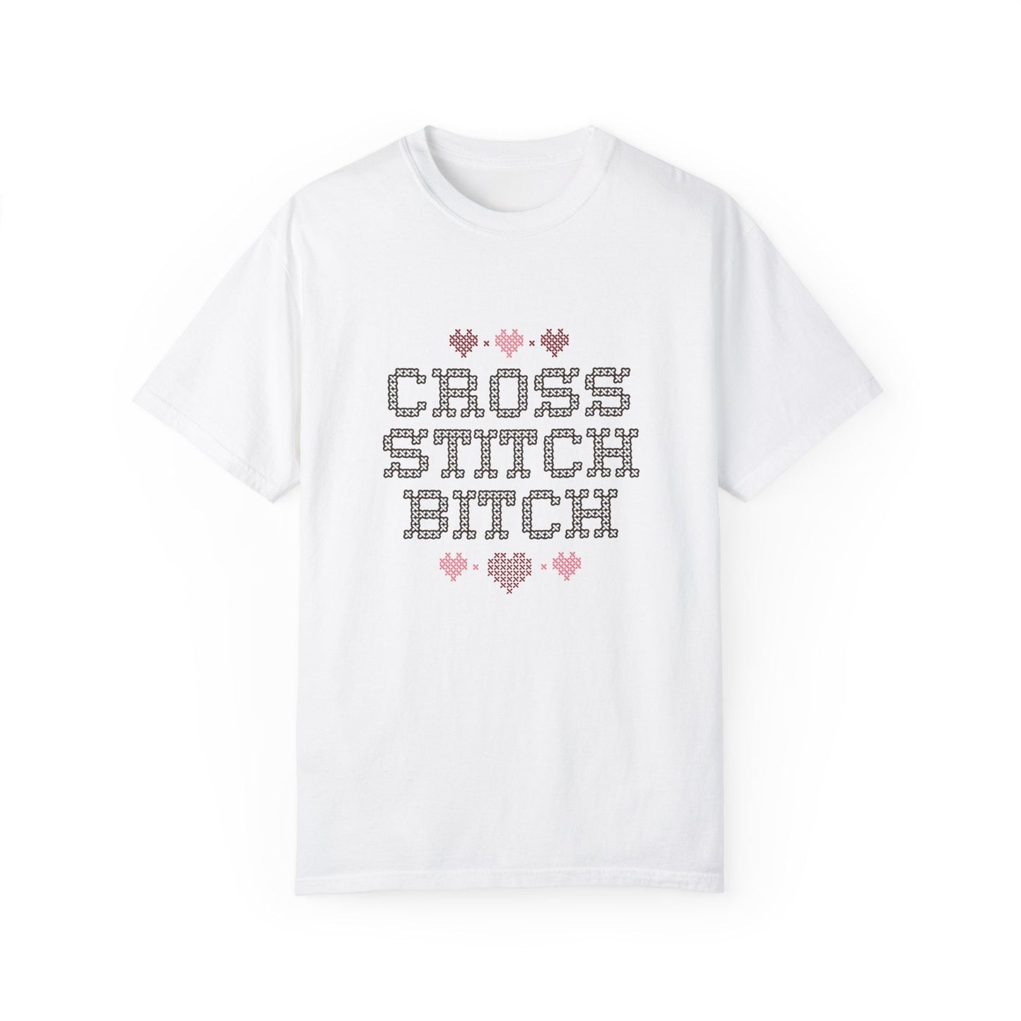 Cross Stitch Bitch Comfort Colors Funny Shirt