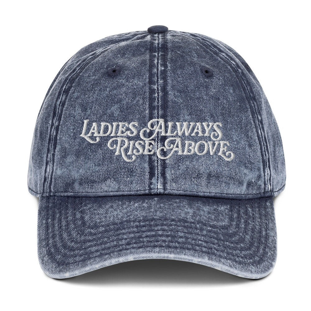 Ladies Always Rise Above Vintage EMBROIDERED Dad Hat, Swiftie Gift, Gift For Swiftie, Girlfriend Gift, Dad Hat, Tswift Fan