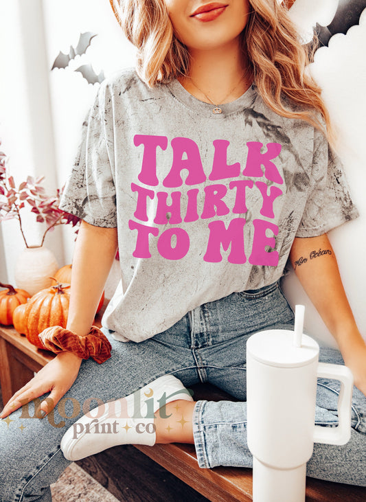 Talk Thirty To Me Comfort Colors, Color Blast Tie Dye, 30th Birthday Shirt, 30th Bday Gift, Thirty and Thriving Shirt, 1994 Birthday Shirt